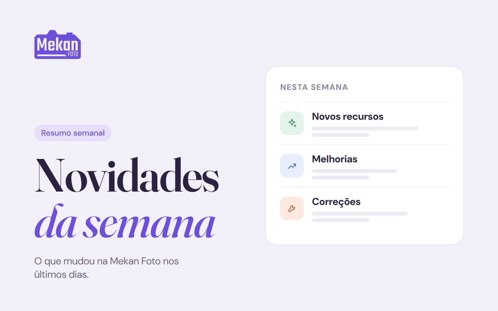 Capa em tons pastel com o título Novidades da semana e uma lista de novos recursos, melhorias e correções